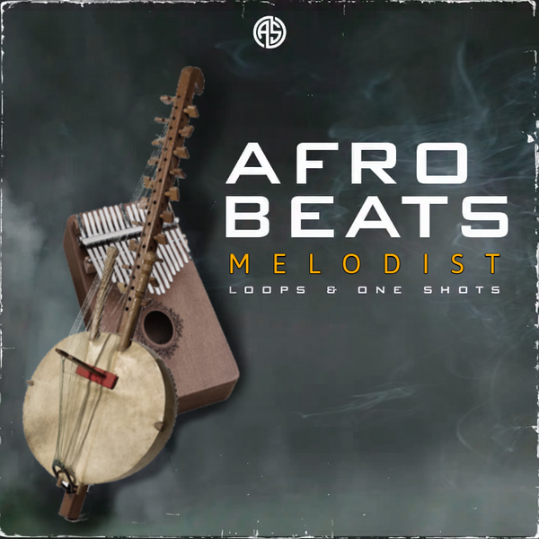 Afrobeats Melodist - Loops & One Shots