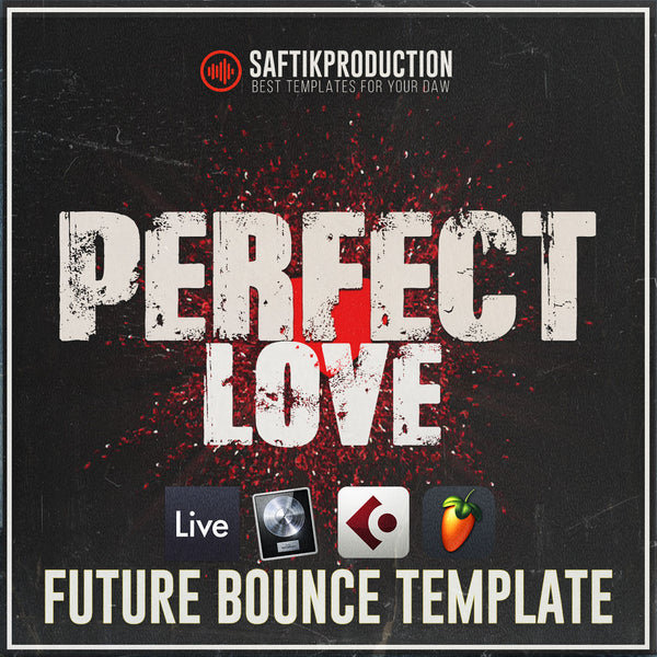 Perfect Love - Future Bounce & EDM Template (Ableton, Logic Pro X, Cubase)Perfect Love - Future Bounce & EDM Template (Ableton, Logic Pro X, Cubase)