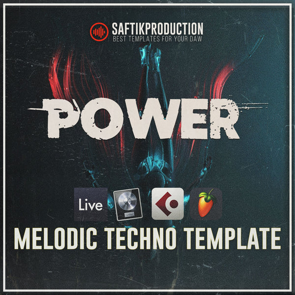 Power - Melodic Techno Template (Ableton, Logic, Cubase, FL Studio)