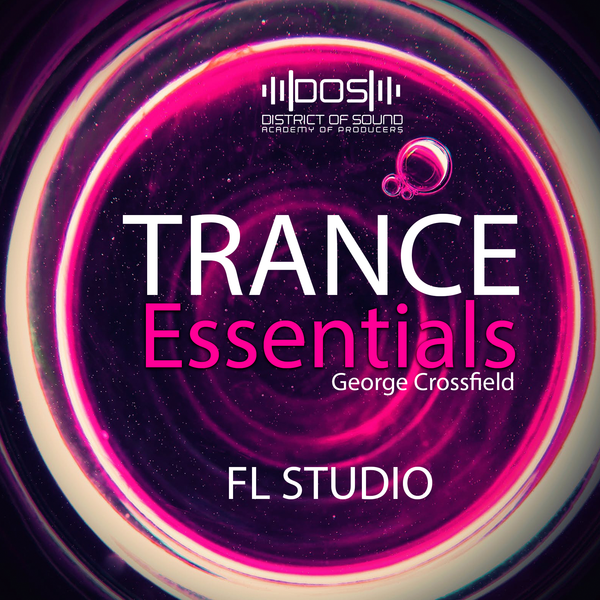 Trance Essentials - By George Crossfield (Sylenth1 Presets + FL Studio Template)