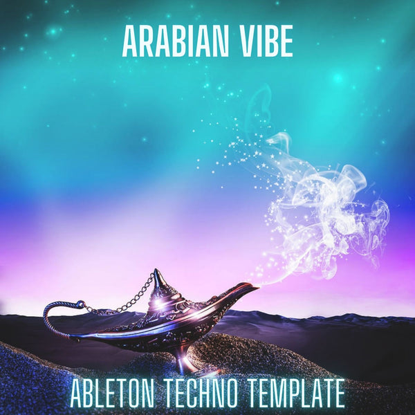 Arabian Vibe - Ableton Live Melodic Techno Template + Darbuka Sample Pack