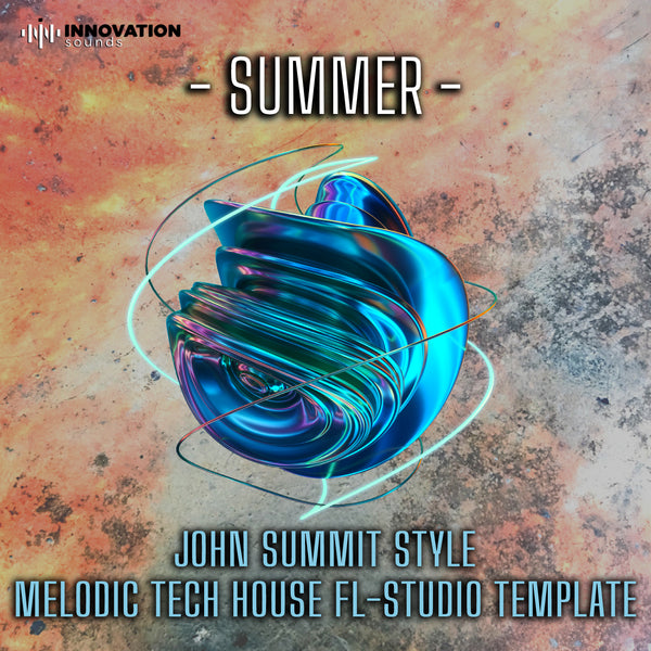 Summer - John Summit Style FL Studio 20 Melodic Tech House Template