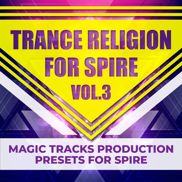 Trance Religion for Spire Vol. 3 + BONUS 2 Ableton Live 10 Projects