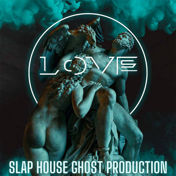 Love - Slap House Ghost Production
