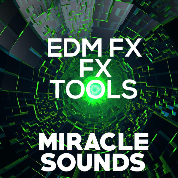 EDM FX TOOLS Sample Pack