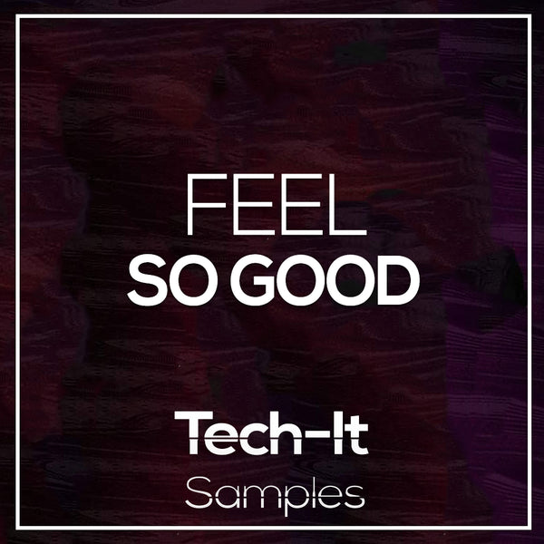 Feel So Good - Dean Manson Style FL Studio 20 Tech House Template