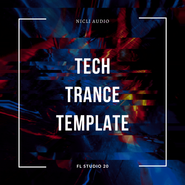 Tech Trance FL Studio 20 Template