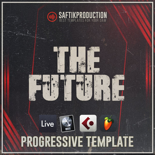 The Future - Progressive Template (Ableton Live, Logic ProX, Cubase, FL Studio)