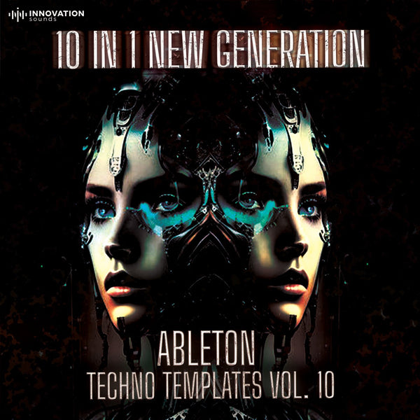 10 In 1 New Generation Ableton Techno Templates Vol. 10 - Innovation Sounds