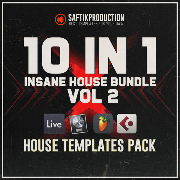 10 In 1 Insane House Templates Vol. 2 (Ableton, Logic Pro, Cubase, FL Studio)