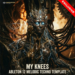 My Knees - Ableton 12 Melodic Techno Template