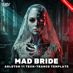 Mad Bride - Ableton 11 Tech-Trance Template