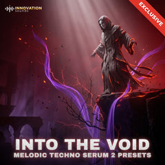 Into The Void - Melodic Techno Serum 2 Presets