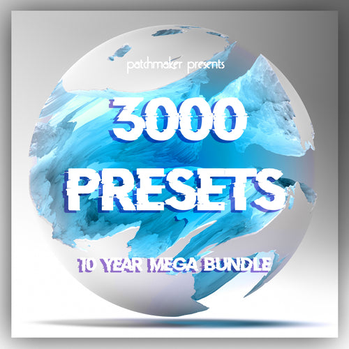 3000 Presets - 10 Year MEGA BUNDLE