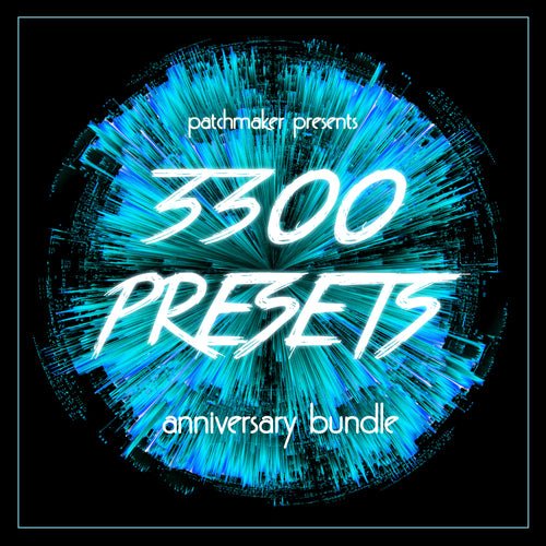 3300 Presets - Anniversary BUNDLE - Innovation Sounds