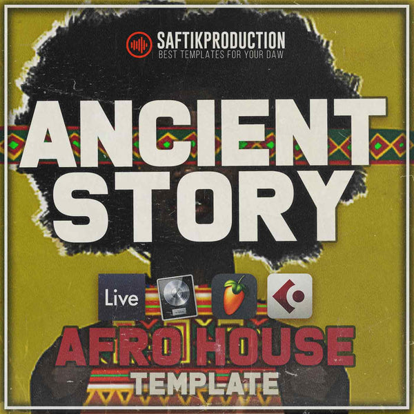 Ancient Story - Afro House Template (Ableton, FL Studio, Cubase, Logic Pro)