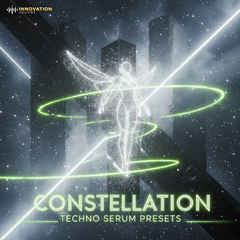 Constellation - Techno Serum Presets