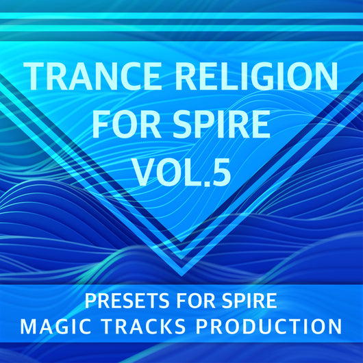 Trance Religion for Spire Vol. 5 (+1 Ableton Live 11 Project)