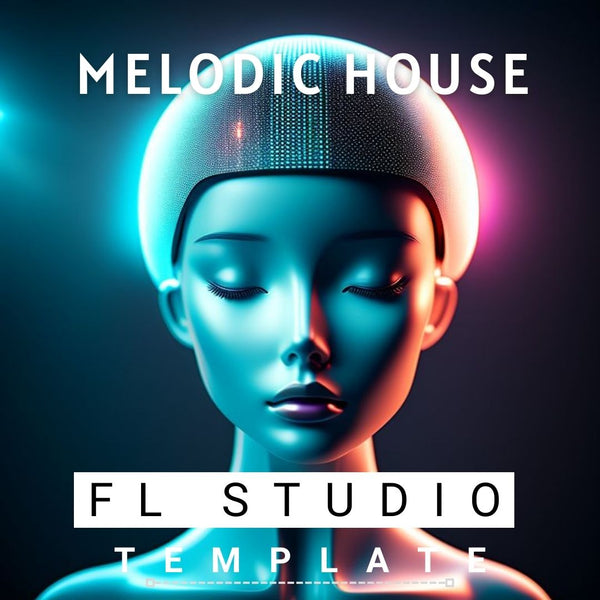 Melodic House 4 - FL Studio Template
