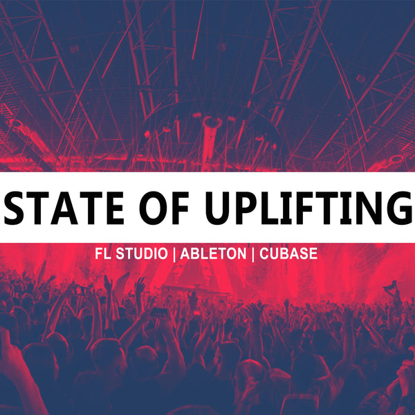 State Of Uplifitng - Trance Template (Ableton, Cubase, FL Studio)