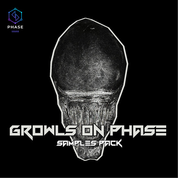 Growls on Phase - EDM & Dubsteph Samples