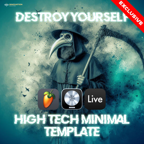 Destroy Yourself - High-Tech Minimal Template (Ableton Live, Logic Pro, FL Studio)