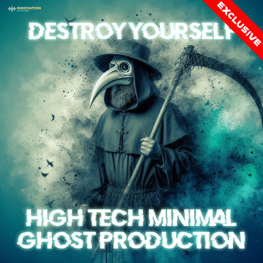 Destroy Yourself - High-Tech Minimal Ghost Production