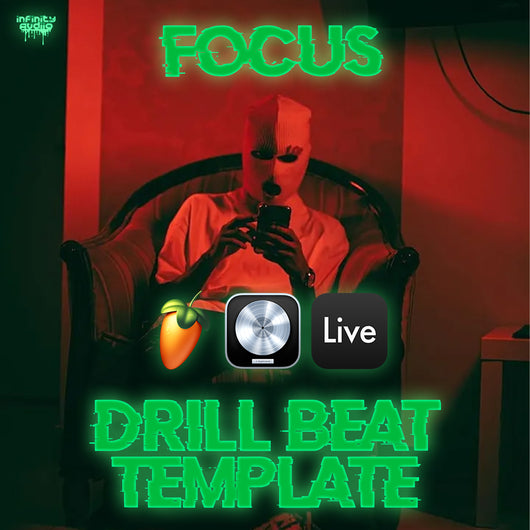 Focus - Drill Beat Template (Ableton Live, FL Studio, Logic Pro)