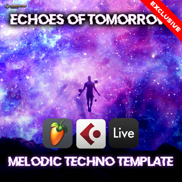 Echoes Of Tomorrow - Melodic Techno Template (Ableton, FL Studio, Cubase)