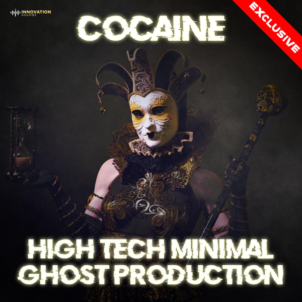 Cocaine - High-Tech Minimal Ghost Production