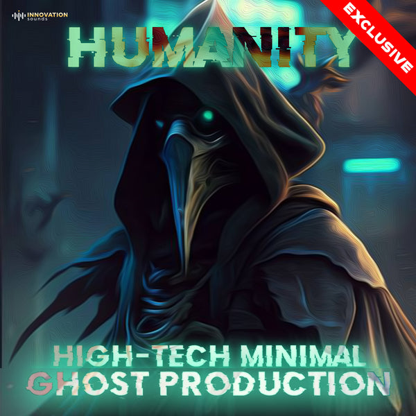 Humanity - Ableton 11 High-Tech Minimal Ghost Production