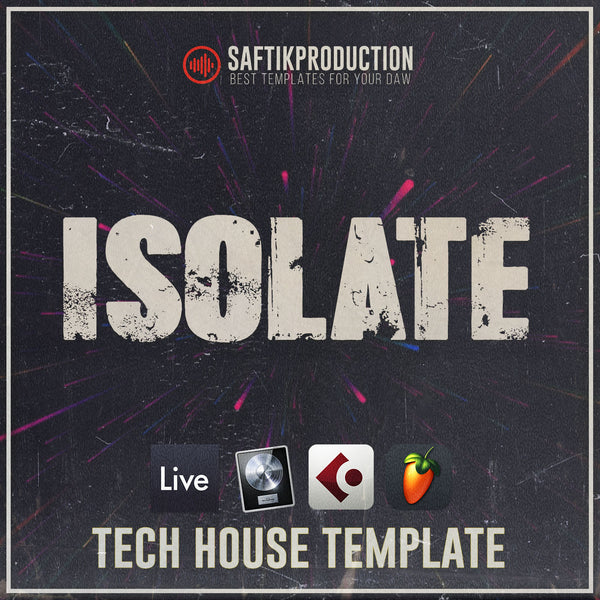 Isolate - Tech House Template (Ableton, Logic Pro X, Cubase, FL Studio)