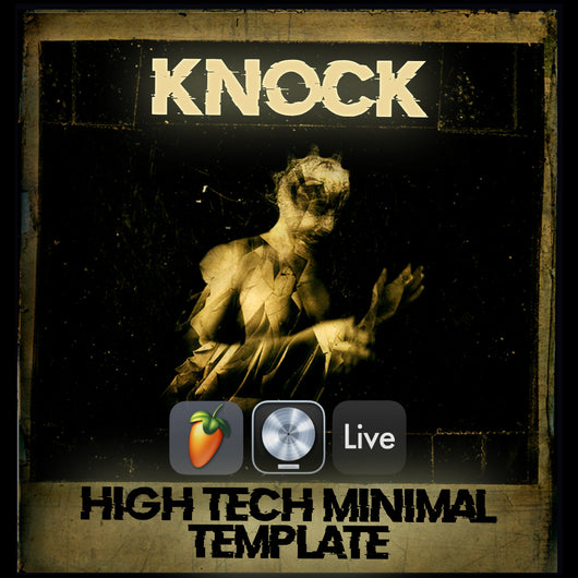 Knock - HighTech Minimal Template (Ableton Live, Logic Pro, FL Studio)