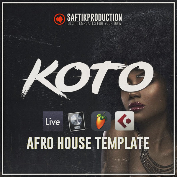 Koto - Afro House Template (Ableton, Logic Pro, Cubase, FL Studio)