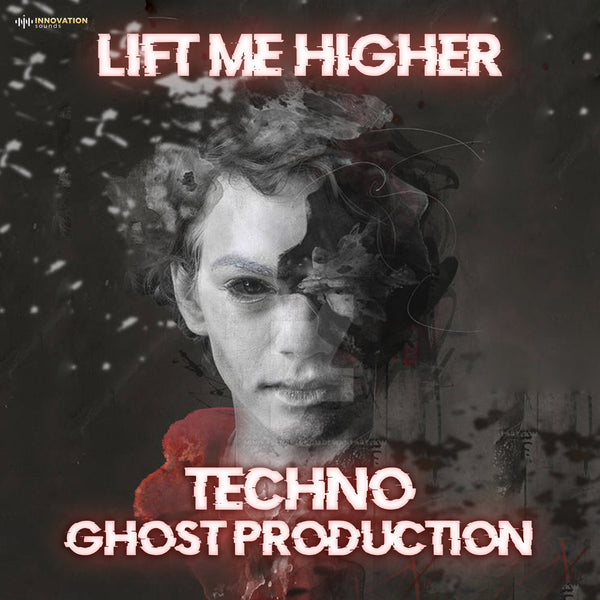 Lift Me Higher - Techno Ghost Production