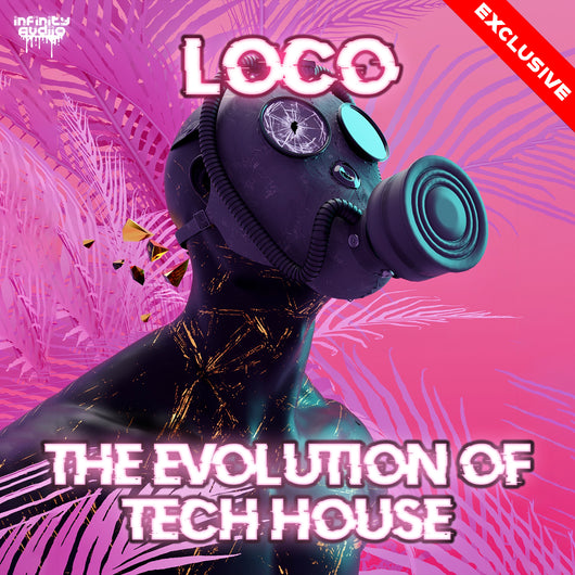 LOCO - The Evolution Of Tech House