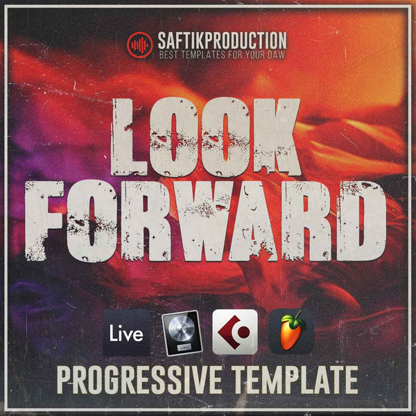 Look Forward - Progressive Template (Ableton, Logic Pro X, Cubase, FL Studio)