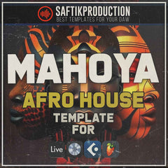 Mahoya - Afro House Template (Ableton, FL Studio, Cubase, Logic Pro)