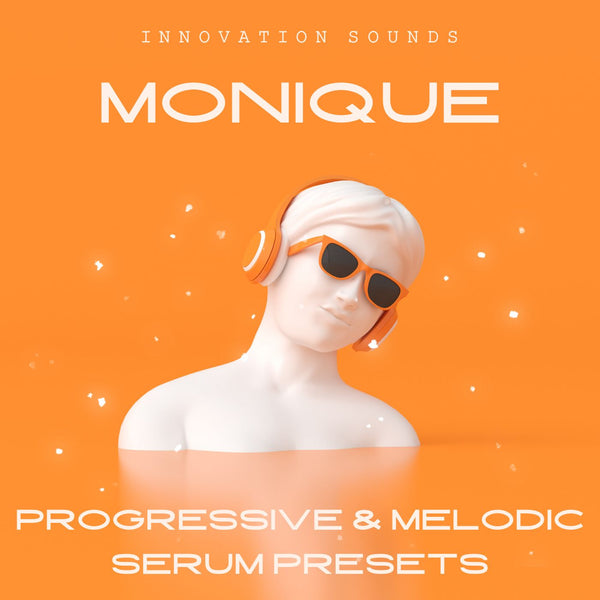 Monique Progressive & Melodic Serum Presets