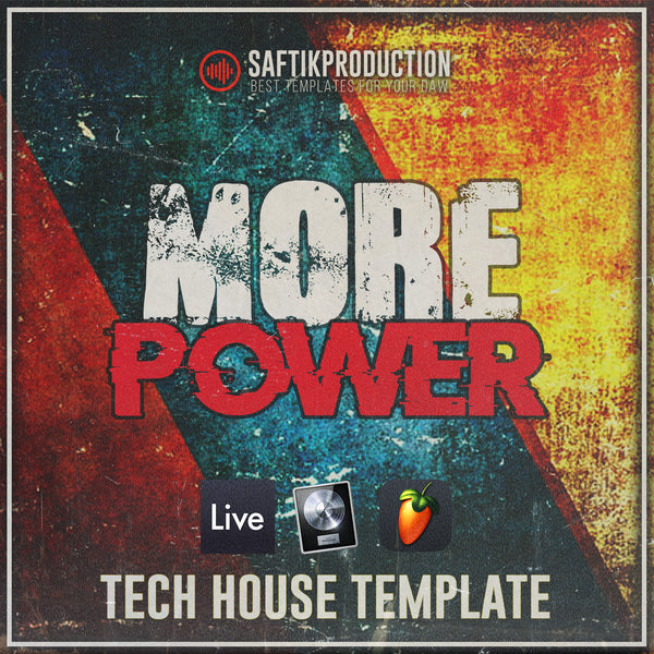 More Power - Tech House Template (Ableton, Logic, FL Studio)