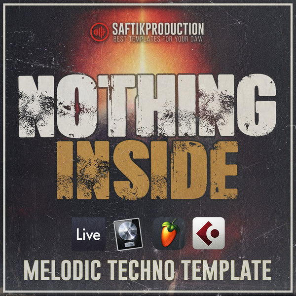 Nothing Inside - Melodic Techno Template (Ableton, Logic Pro X, Cubase, Fl Studio)