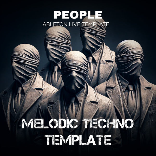 People - Ableton 11 Melodic Techno & Progressive Template