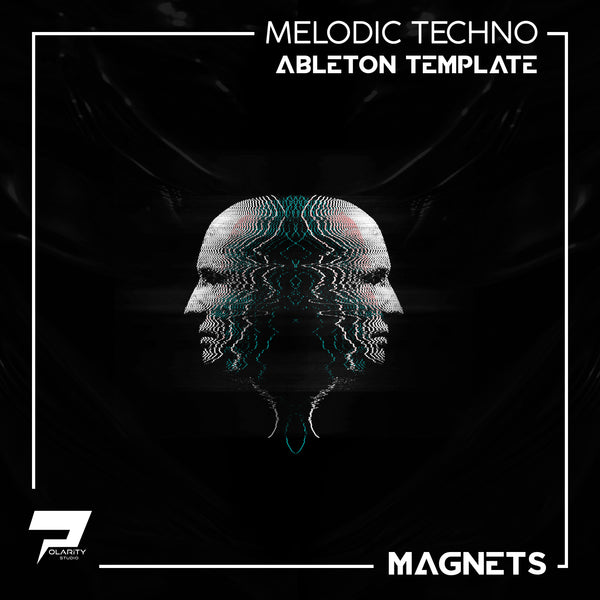 Magnets [Melodic Techno Ableton 10 Template]