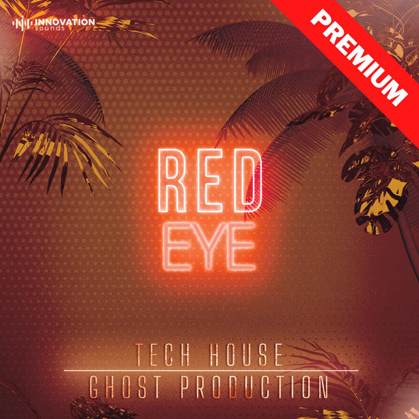 Red Eye - Tech House Ghost Production