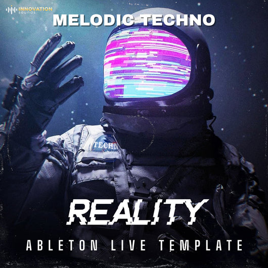 Reality - Ableton 11 Melodic Techno & Progressive Template