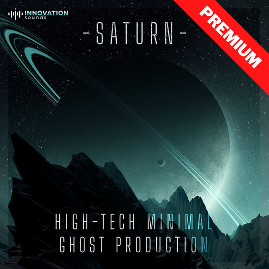 Saturn - High Tech Minimal Ghost Production