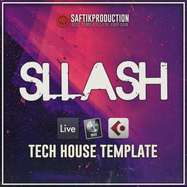 Sllash - Tech House Template (Ableton, Logic Pro X, Cubase)