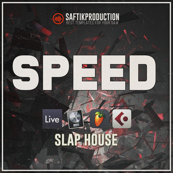 Speed - Slap House Template (Ableton, Logic Pro, Cubase, FL Studio)