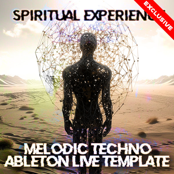 Spiritual Experience - Ableton 11 Melodic Techno