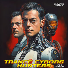 Trance Cyborg Hunters For Serum